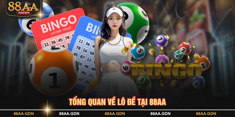 Tổng quan về lô đề tại 88AA